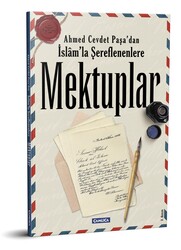 Ahmed Cevdet Paşa’dan İslam’la Şereflenenlere Mektuplar - 2