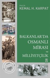 Balkanlar'da Osmanlı Mirası ve Milliyetçilik - TİMAŞ YAYINLARI