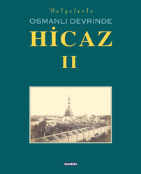 Belgelerle Osmanlı Devrinde Hicaz (2 Cilt) - 3