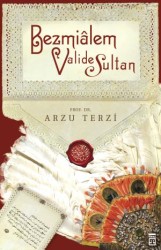 Bezmialem Valide Sultan - TİMAŞ YAYINLARI