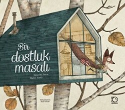 Bir Dostluk Masalı (Ciltli) - UÇAN BALIK YAYINLARI