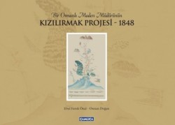 Bir Osmanlı Maden Müdürünün Kızılırmak Projesi(Ct) - Çamlıca Basım Yayın