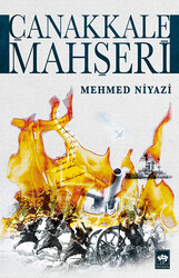 Çanakkale Mahşeri - ÖTÜKEN NEŞRİYAT