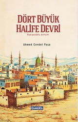Dört Büyük Halife Devri - Çamlıca Basım Yayın