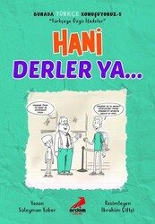 Hani Derler Ya (Burada Türkçe Konuşuyoruz) - ERDEM ÇOCUK YAYINLARI