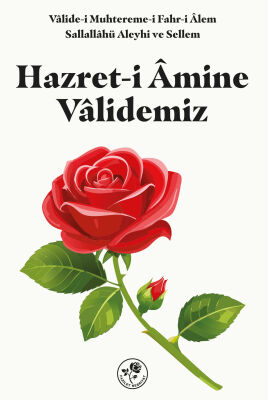 Hazret-i Âmine Vâlidemiz - 1