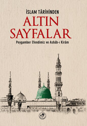 İslam Tarihinden Altın Sayfalar - 1