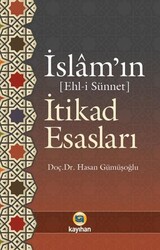 İslam'ın İtikad Esasları - Kayıhan Yayınları