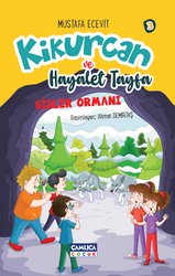 Kikurcan ve Hayalet Tayfa 3 - Sisler Ormanı - Çamlıca Çocuk Yayınları