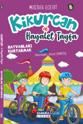 Kikurcan Ve Hayalet Tayfa 5 Hayvanları Kurtarmak - Çamlıca Çocuk Yayınları