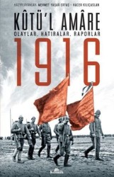 Kutül Amare 1916 Olaylar Hatıralar Raporlar - KRONİK KİTAP