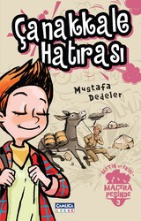 Metin ve Ekibi 3 - Çanakkale Hatırası - Çamlıca Çocuk Yayınları