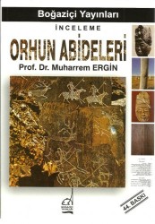 Orhun Abideleri - BOĞAZİÇİ YAYINLARI