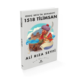 Oruç Reis'in Şehadeti-1518 Tilimsan - 2