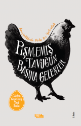 Pişmemiş Tavuğun Başına Gelenler (Yeni Baskı) - İnsan ve Hayat Kitaplığı