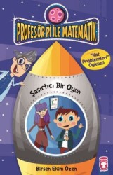 Profesör Pi ile Matematik 2 - Şaşırtıcı Bir Oyun - TİMAŞ YAYINLARI