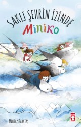 Saklı Şehrin İzinde - Miniko - TİMAŞ YAYINLARI
