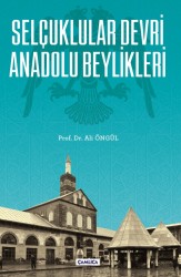 Selçuklular Devri Anadolu Beylikleri - Çamlıca Basım Yayın