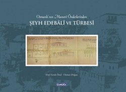 Şeyh Edebali ve Türbesi - Çamlıca Basım Yayın