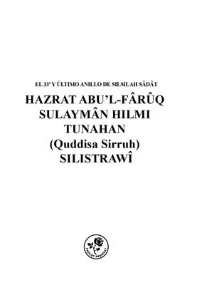 SULAYMÂN HILMI TUNAHAN (Q.S.) - EBU'L FÂRUK SÜLEYMAN HİLMİ TUNAHAN (K.S.) (SİLİSTREVÎ) (İspanyolca) - 1