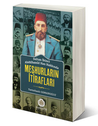 Sultan Abdülhamid Han Hakkında Meşhurların İtiraf - Hamidiye Kitaplığı