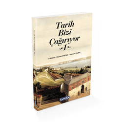 Tarih Bizi Çağırıyor - 1 - Çamlıca Basım Yayın