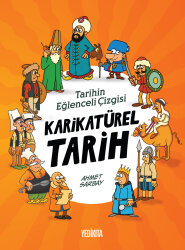 Tarihin Eğlenceli Çizgisi KARİKATÜREL TARİH - Yedikıta Kitaplığı