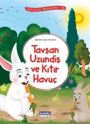 Tavşan Uzundiş ve Kıtır Havuç (Yeryüzü Masalları-16) - Çamlıca Çocuk Yayınları