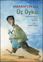 Üç Öykü - YAPI KREDİ YAYINLARI