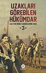 Uzakları Görebilen Hükümdar 3 - Hamidiye Kitaplığı