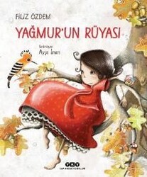 Yağmur'un Rüyası (Karton Kapak) - YAPI KREDİ YAYINLARI